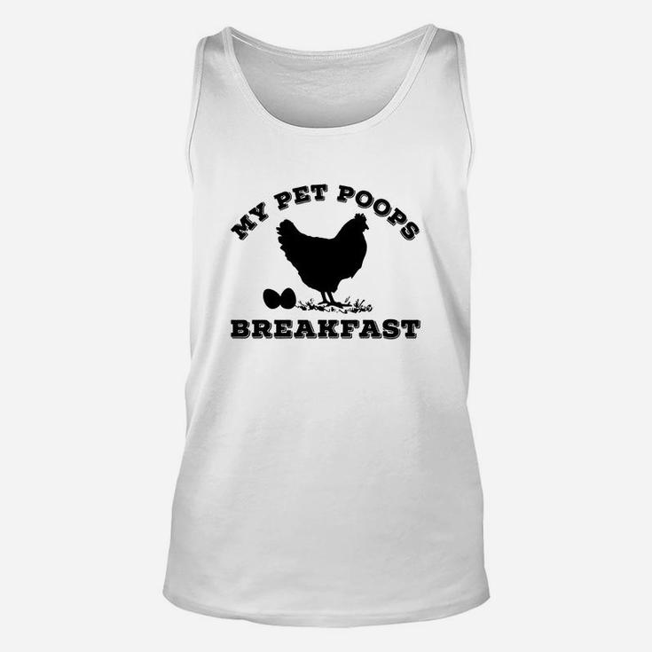 My Pet Poops BreakfastShirt Funny Chicken Farm Tshirt 1 Unisex Tank Top