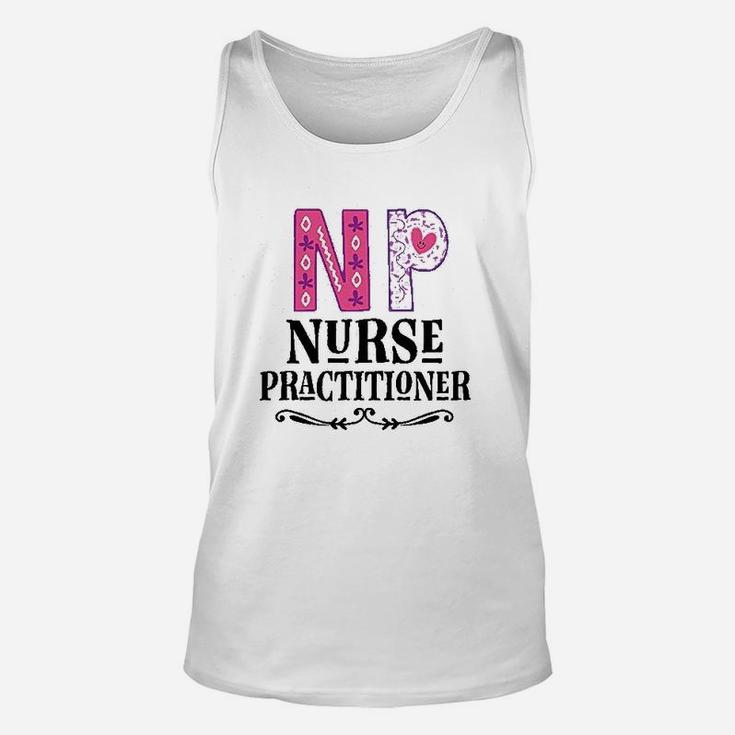 Nurse Practitioner Np Gift, funny nursing gifts Unisex Tank Top