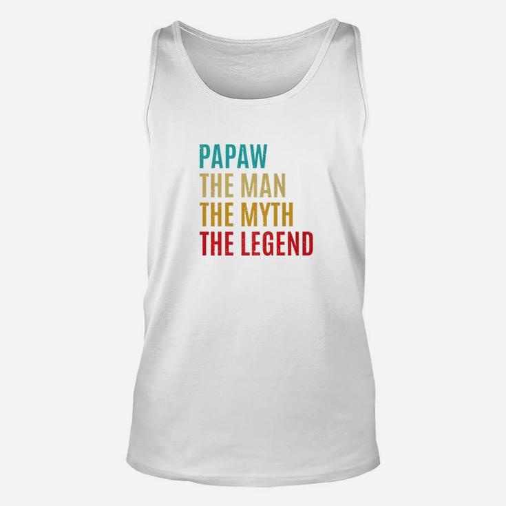 Papaw The Man The Myth The Legend Fathers Day Gift For Papaw Premium Unisex Tank Top