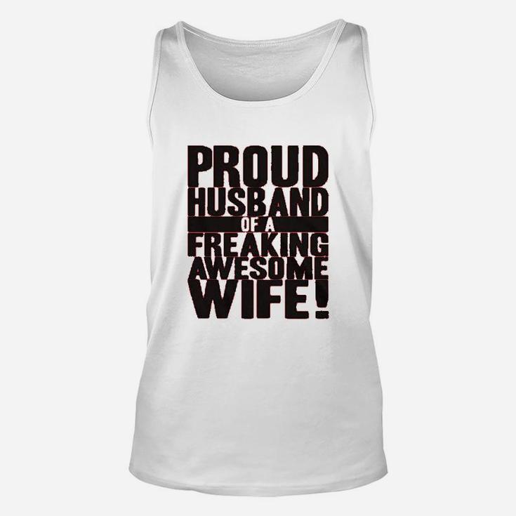 Proud Husband Of A Freaking Awesome Wife Funny Unisex Tank Top