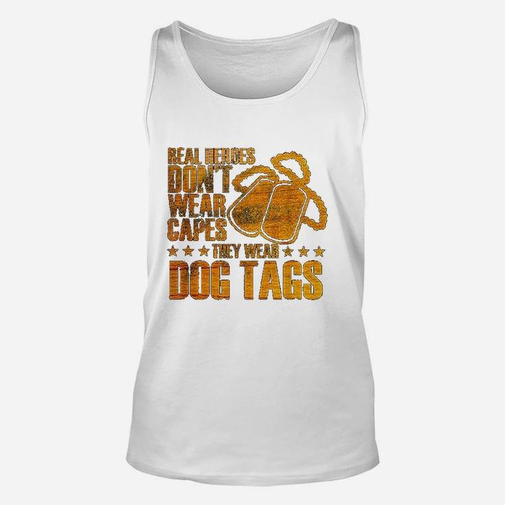 Real Heroes Dont Wear Capes They Wear Dog Tags Unisex Tank Top