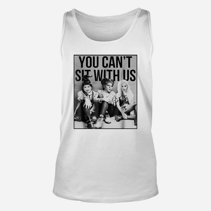 Sanderson Sisters You Cant Sit With Us Unisex Tank Top