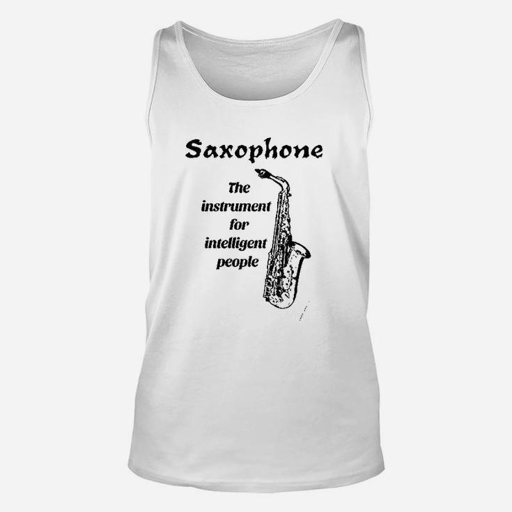 Saxophone The Instrument For Intelligent People Unisex Tank Top