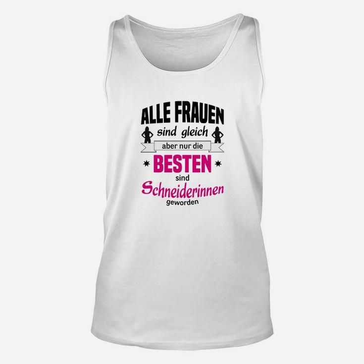 Schneiderin Unisex TankTop für Frauen, Beste Schneiderinnen Design