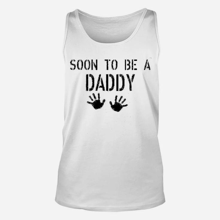 Soon To Be A Daddy, best christmas gifts for dad Unisex Tank Top