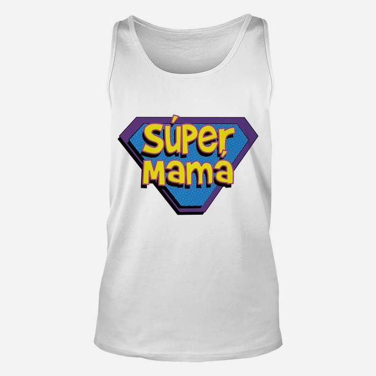 Spanish Mom Gift Super Mama Super Hero Unisex Tank Top