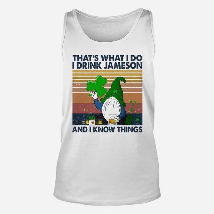 St Patricks Day Drink Jameson And Know Things Unisex Tank Top