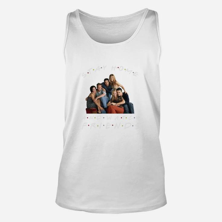 Stay Home And Watch Friends Unisex Tank Top