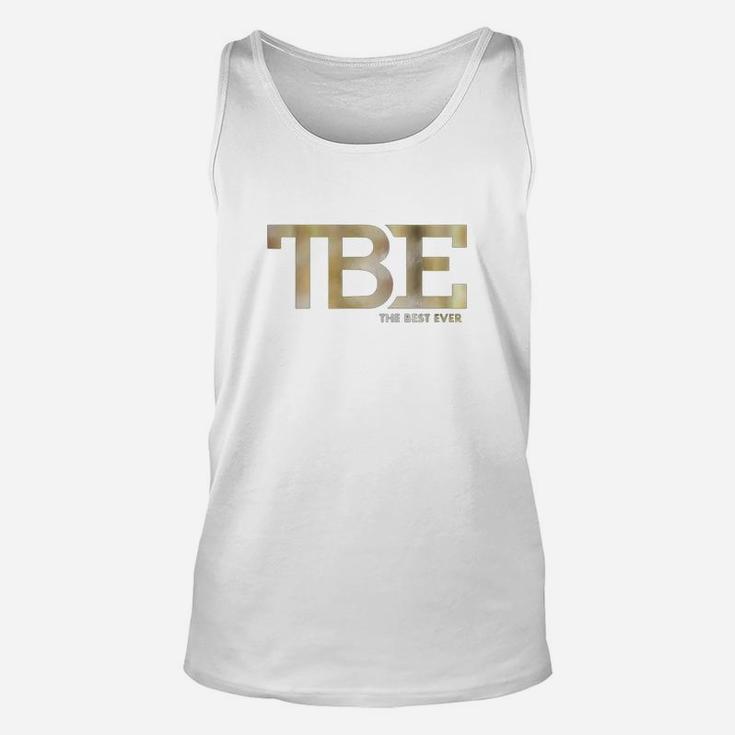 Tbe - The Best Ever Shirt Unisex Tank Top
