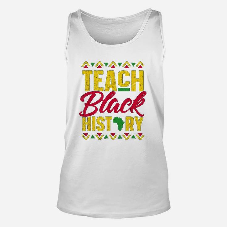 Teach Black History Teacher Black History Month Unisex Tank Top