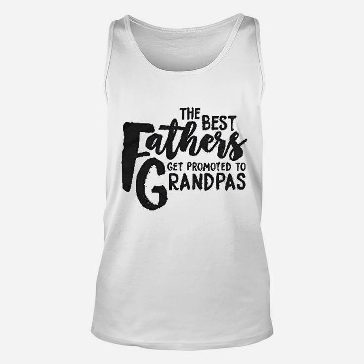 The Best Fathers Get Promoted To Grandpas Unisex Tank Top