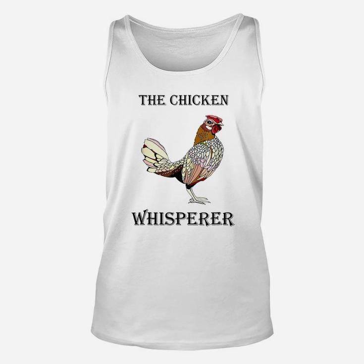 The Chicken Whisperer Funny Farmer Farming T-shirt Unisex Tank Top