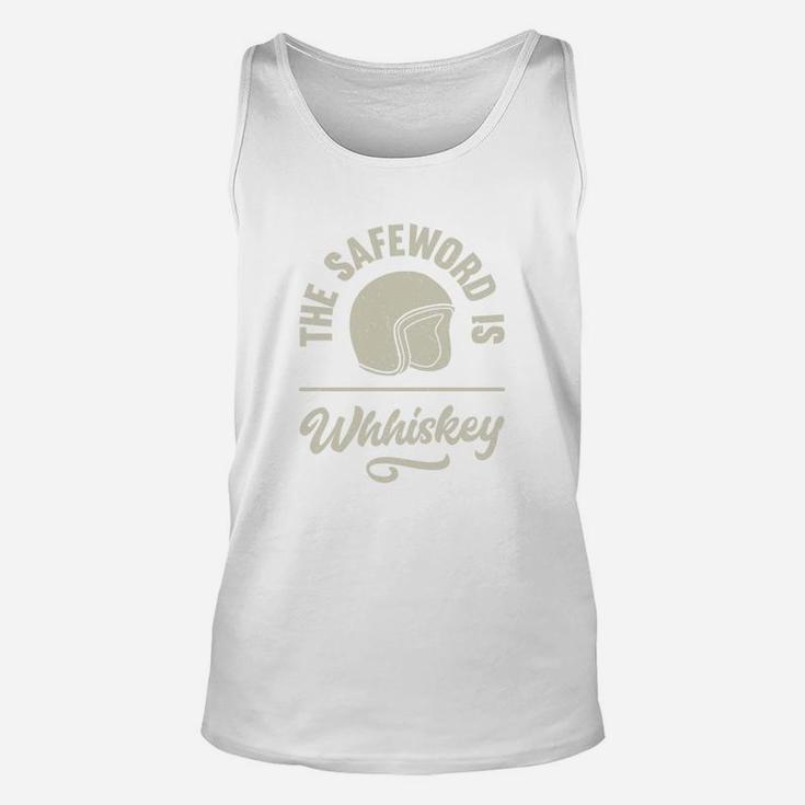 The Safe Word Is Whiskey Unisex Tank Top