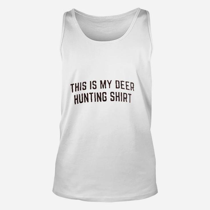 This Is My Deer Hunting | Funny Hunter Blaze Orange Safety Unisex Tank Top