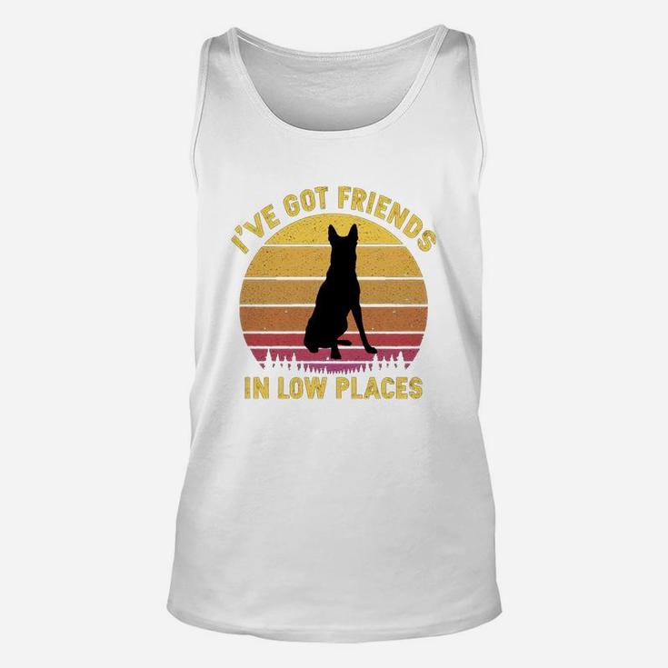 Vintage Belgian Malinois I Have Got Friends In Low Places Dog Lovers Unisex Tank Top