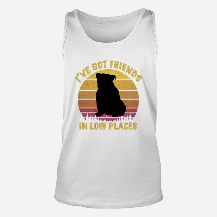 Vintage Bulldog I Have Got Friends In Low Places Dog Lovers Unisex Tank Top