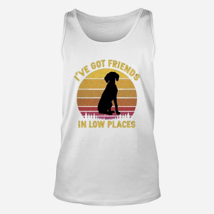 Vintage German Shorthair Pointer I Have Got Friends In Low Places Dog Lovers Unisex Tank Top