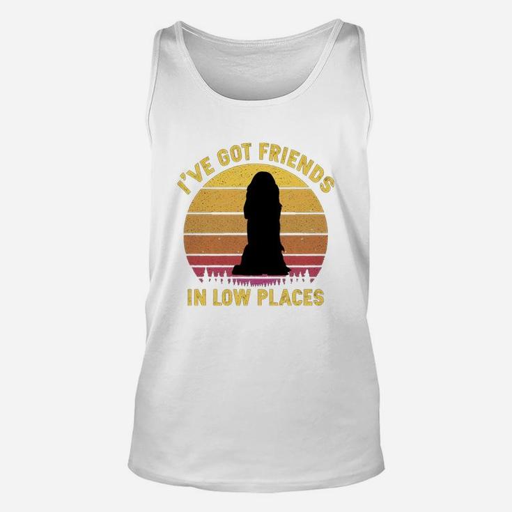 Vintage Spaniel I Have Got Friends In Low Places Dog Lovers Unisex Tank Top