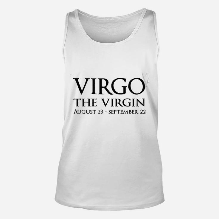 Virgo The Virgin August 23 To September 22 Unisex Tank Top