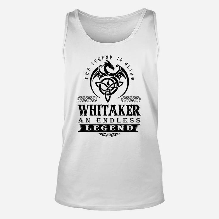 Whitaker The Legend Is Alive Whitaker An Endless Legend Colorblack Unisex Tank Top