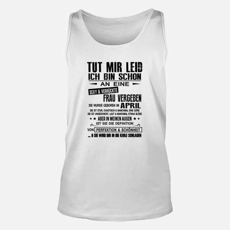 Witziges Spruch-Unisex TankTop: Verrückte Frau Vergeben, Männer Tee