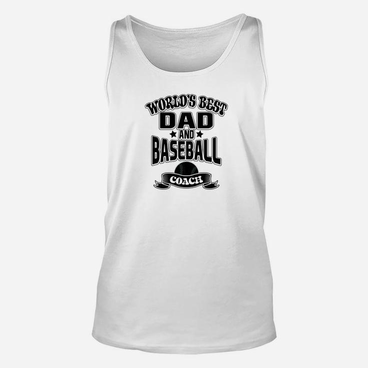 Worlds Best Dad And Baseball Coach Game Family Unisex Tank Top