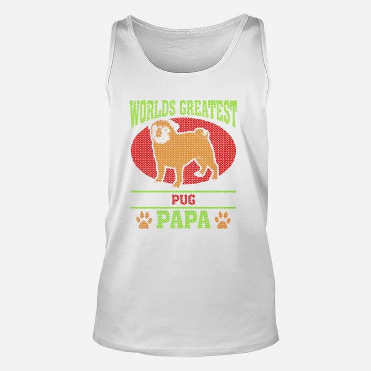 Worlds Greatest Pug Papa, best christmas gifts for dad Unisex Tank Top