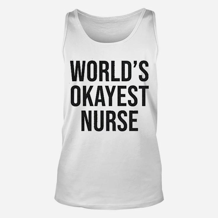 Worlds Okayest Nurse Unisex Tank Top