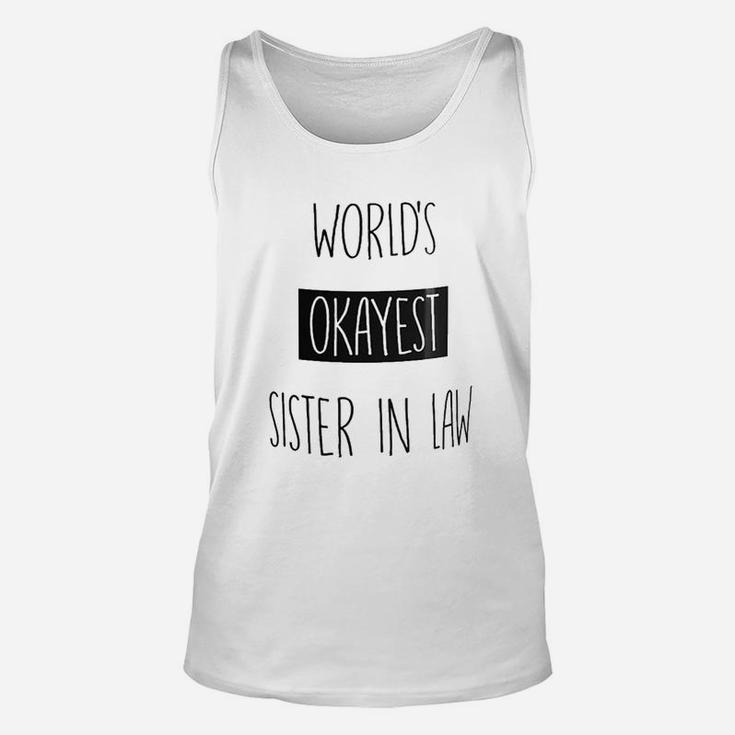 Worlds Okayest Sister In Law Unisex Tank Top