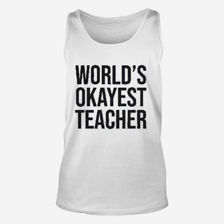 Worlds Okayest Teacher Teachers Day Unisex Tank Top