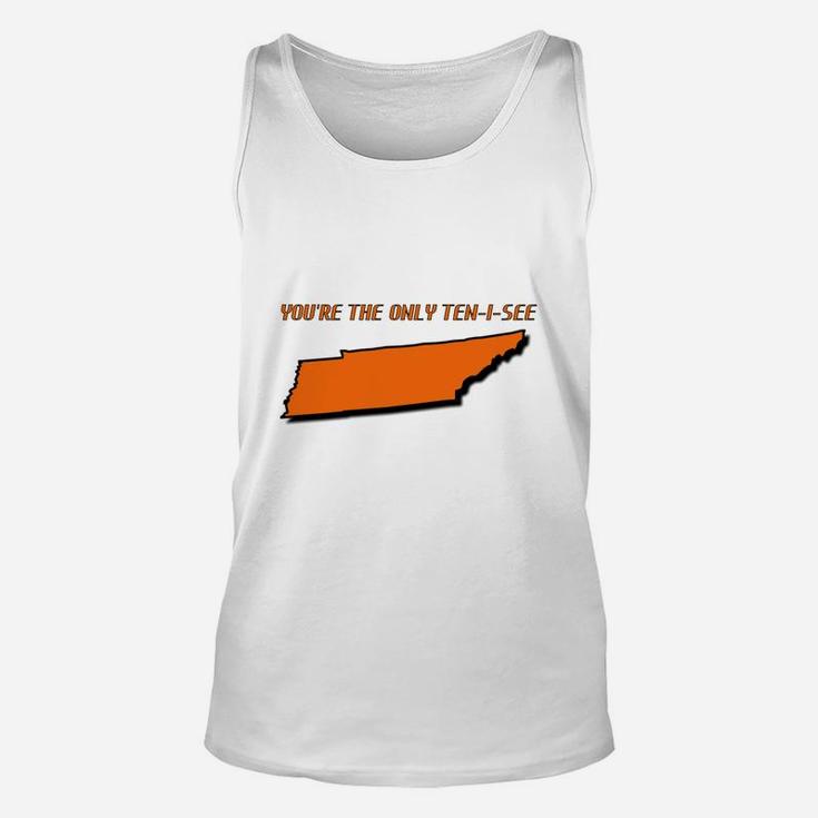 You Are The Only Tennessee I See Unisex Tank Top