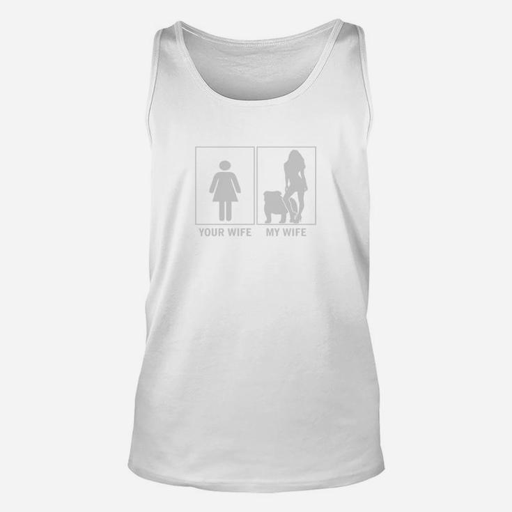 Your Wife My Wife Funny English Bulldog Dog Lovers Unisex Tank Top