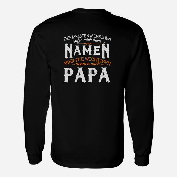 Aber Die Wichtigen Nennen Mich Papa Langarmshirts