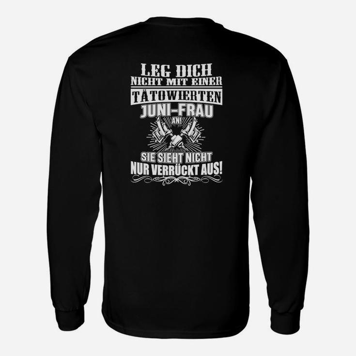 Beg Dich Nicht Tatowiererenten Juni Frau Langarmshirts