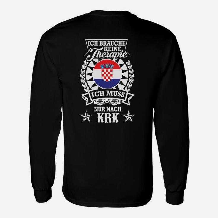 Kroatisches Wappen Langarmshirts Schwarz, Spruch Therapie brauche ich nicht, nur KRK