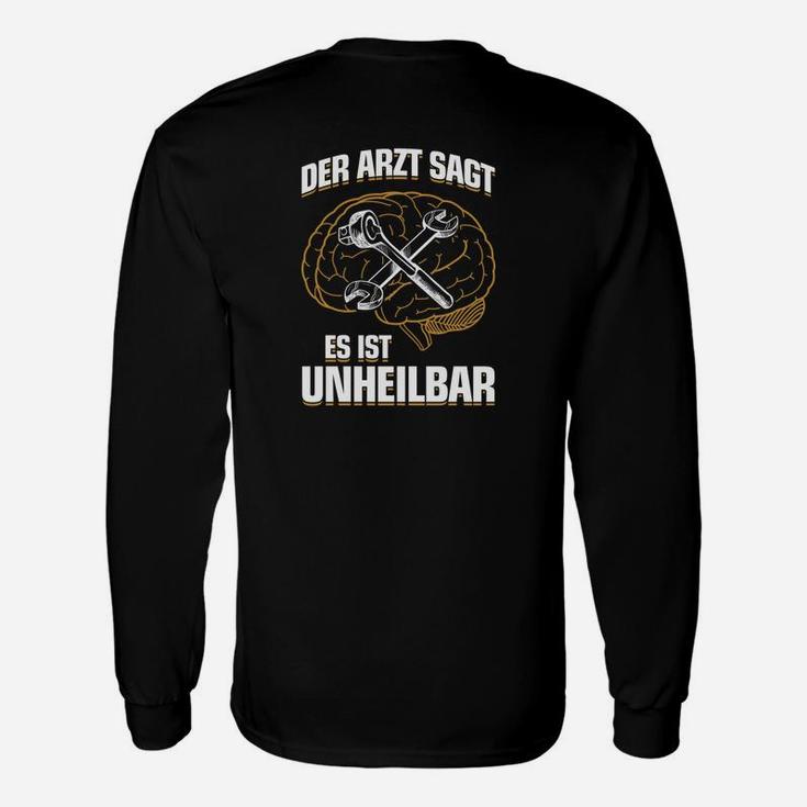 Mechaniker Es Ist Unheilbar Geschenk Langarmshirts