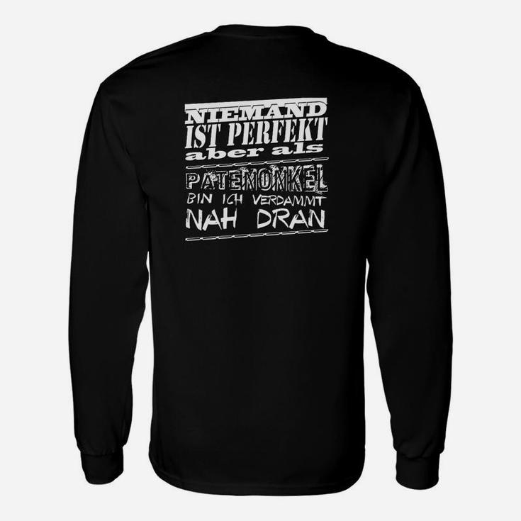 Schwarzes Langarmshirts Perfektionist Spruch – Nahe an Perfekt