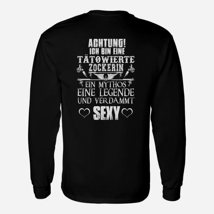 Tätowierte Zockerin Damen Langarmshirts, Sexy Legenden Spruch