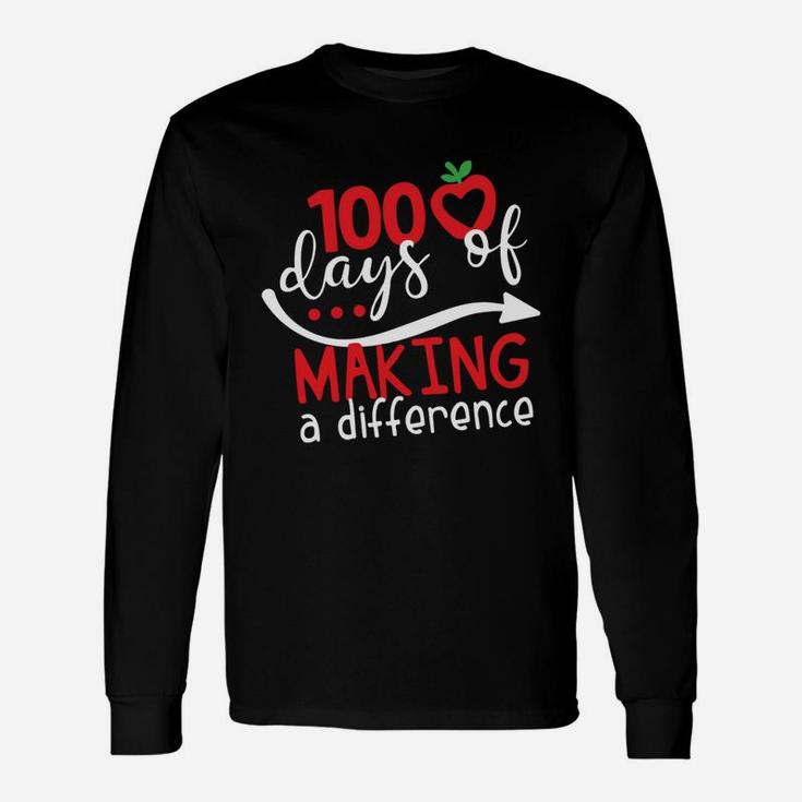 100 Days Of Making A Difference 100 Days Of School Teacher 100th Day School Teacher Cool Long Sleeve T-Shirt