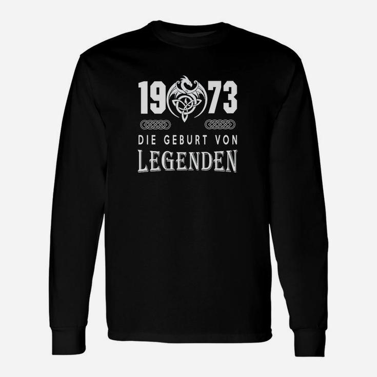 1973 Die Geburt Von Legenden Langarmshirts