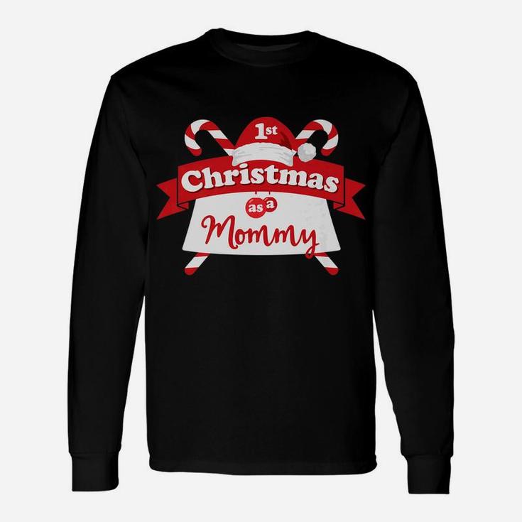 1st Christmas As A Mommy New Mom Idea Long Sleeve T-Shirt