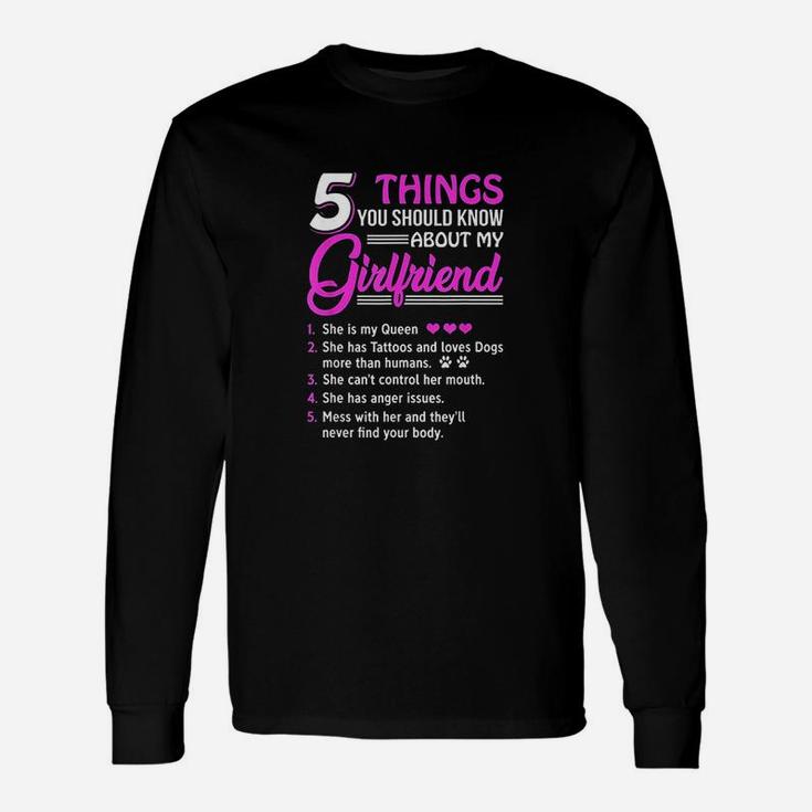 5 Things You Should Know About My Girlfriend Long Sleeve T-Shirt