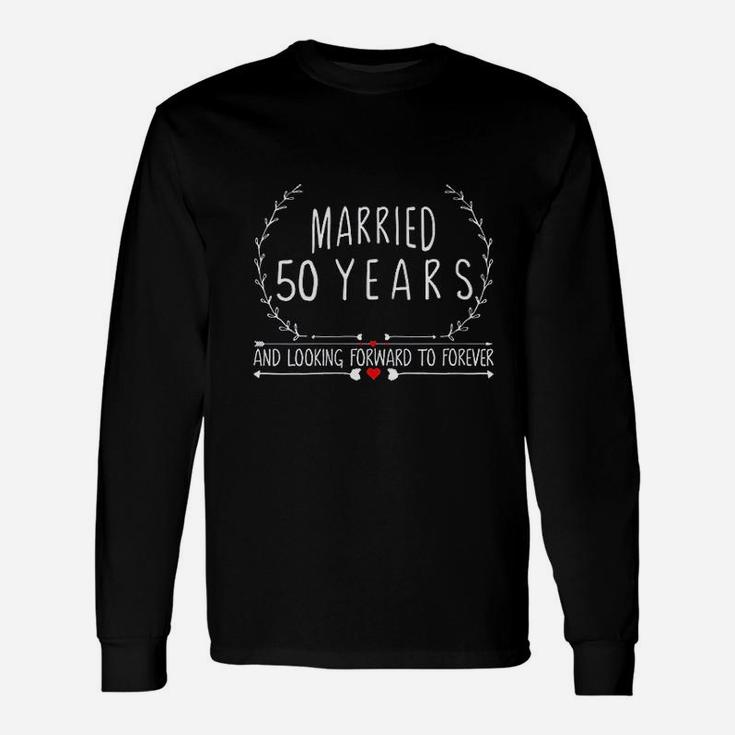 50th Wedding Anniversary For Wife Parents And Couples Long Sleeve T-Shirt