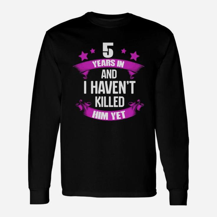 5th Wedding Anniversary T-shirt For Wife Ideas T-shirt For Wife Ideas Long Sleeve T-Shirt