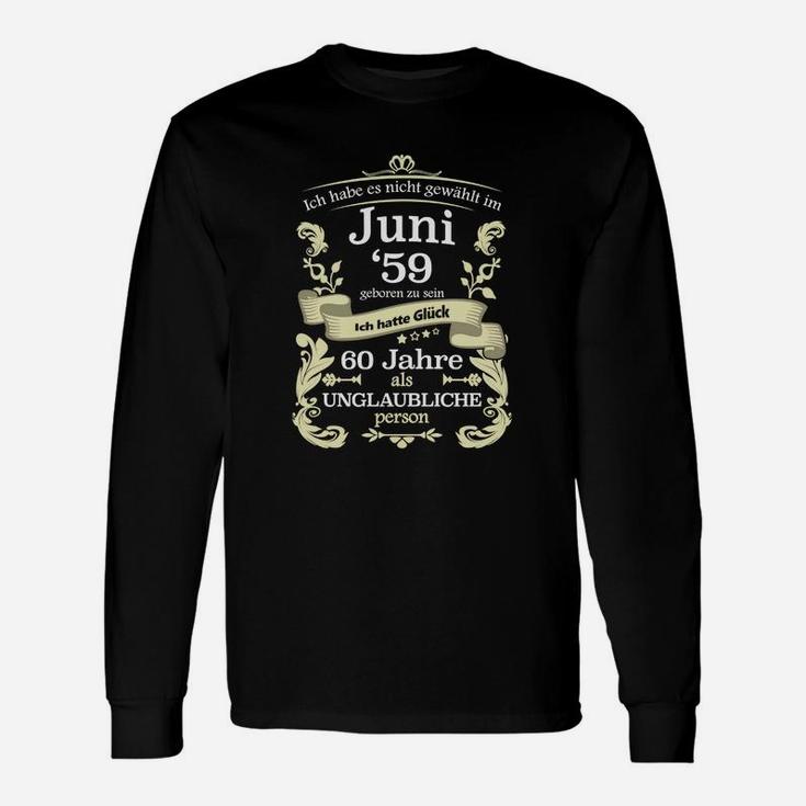 60 Jahre Unglaubliche Person Langarmshirts, Schwarzes Geburtstags-Langarmshirts für Juni '59