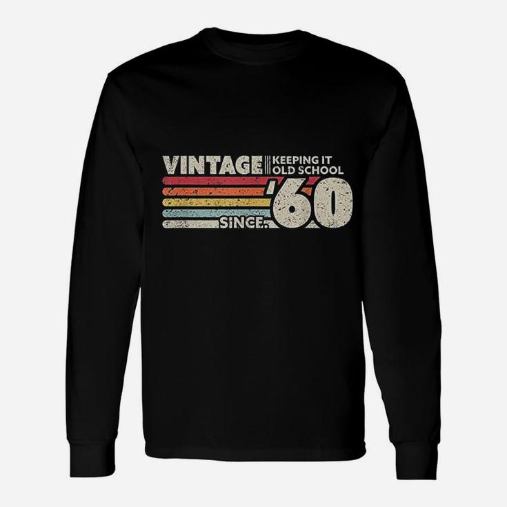 62nd Birthday 1962 Vintage Keeping It Old School Since '62 Long Sleeve T-Shirt