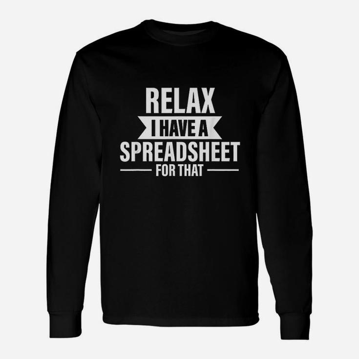 Accountant Relax Spreadsheets Humor Accounting Long Sleeve T-Shirt