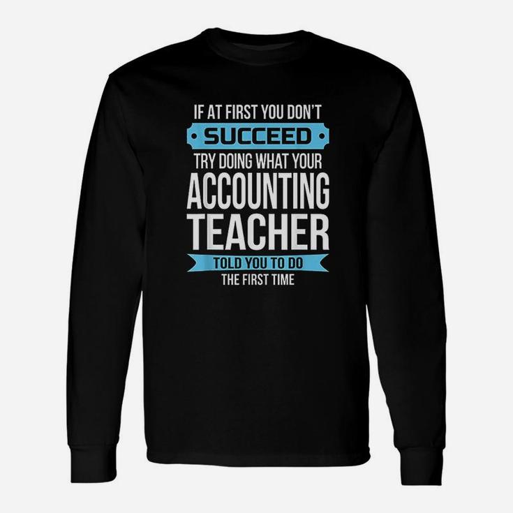 Accounting Teacher Appreciation Long Sleeve T-Shirt