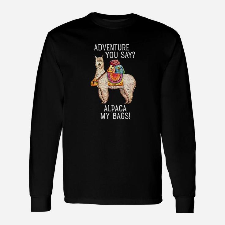 Adventure I'll Alpaca My Bags Travel Long Sleeve T-Shirt