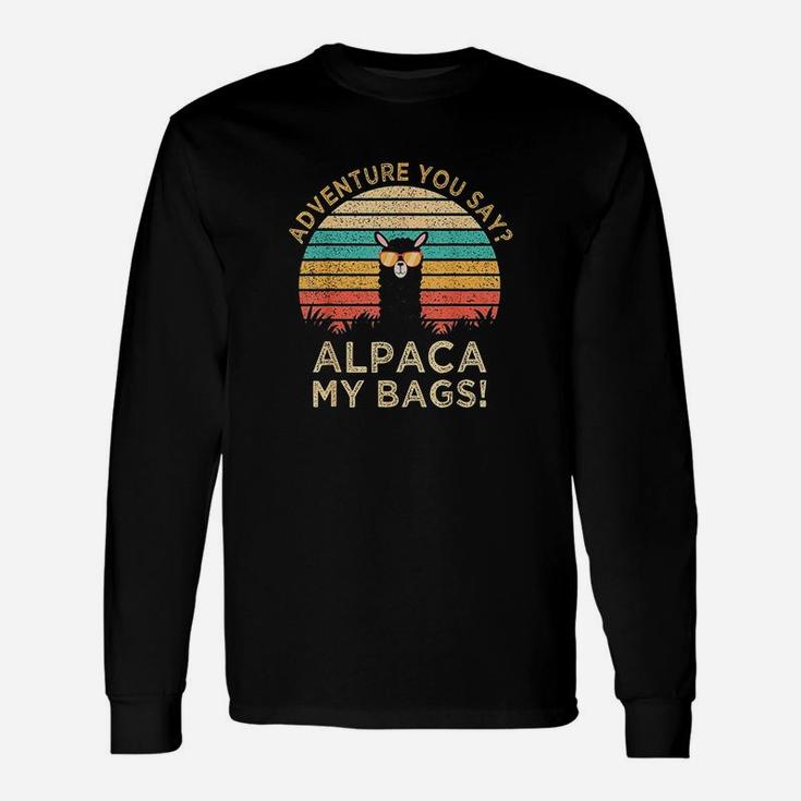 Adventure You Say Alpaca My Bags Vintage Travel Long Sleeve T-Shirt